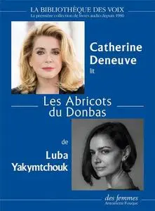 Luba Yakymtchouk, "Les abricots du Donbas"