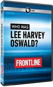 PBS - FRONTLINE: Who Was Lee Harvey Oswald? (2013)