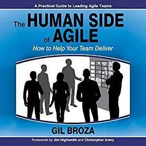 The Human Side of Agile: How to Help Your Team Deliver [Audiobook]