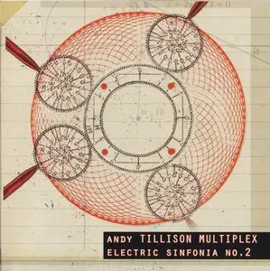 The Andy Tillison Multiplex - Electric Sinfonia No. 2 (2014)