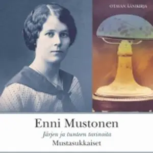 «Mustasukkaiset» by Enni Mustonen