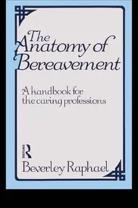 The Anatomy of Bereavement [Repost]