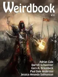 «Weirdbook 31» by Adrian Cole, Darrell Schweitzer, Doug Draa, Gary A.Braunbeck, Jessica Amanda Salmonson, Paul Anderson