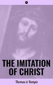 «The Imitation of Christ» by Thomas à Kempis