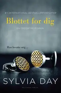 «Blottet for dig» by Sylvia Day