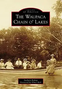 The Waupaca Chain o' Lakes (Images of America)