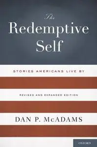 The Redemptive Self: Stories Americans Live By - Revised and Expanded Edition