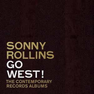 Sonny Rollins - Go West!: The Contemporary Records Albums (2023)