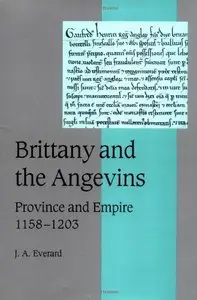 Brittany and the Angevins: Province and Empire 1158-1203