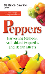 Peppers : Harvesting Methods, Antioxidant Properties and Health Effects