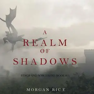 «A Realm of Shadows» by Morgan Rice