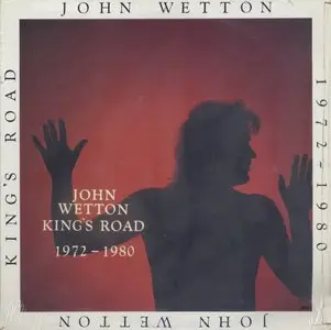 John Wetton ‎- King's Road: 1972-1980 (1987) Original US Pressing - LP/FLAC In 24bit/96kHz