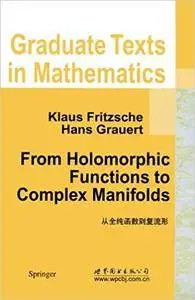 From Holomorphic Functions to Complex Manifolds (Repost)