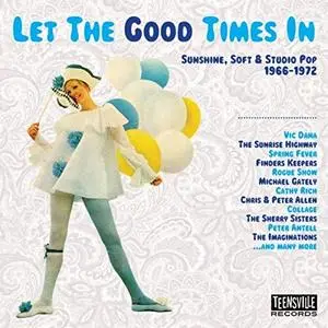 VA - Let The Good Times In (Sunshine, Soft & Studio Pop 1966-1972) (2019)