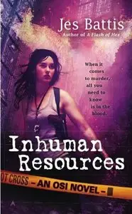Jes Battis - Inhuman Resources (OSI Series, Book 3)