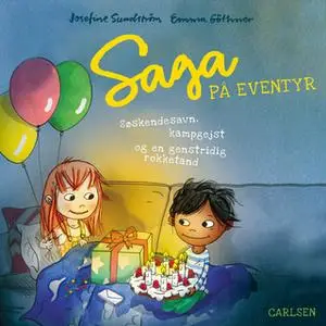«Saga på eventyr (2) - søskendesavn, kampgejst og en genstridig rokketand» by Josefine Sundström