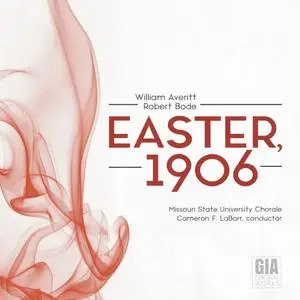 Zach Zielinski & Missouri State University Chorale - William Averitt: Easter, 1906 (2022)