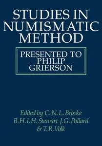 Studies in Numismatic Method Presented to Philip Grierson