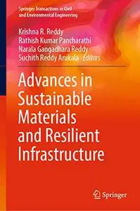 Advances in Sustainable Materials and Resilient Infrastructure