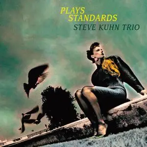 Steve Kuhn Trio - Plays Standards (2015/2023) [Official Digital Download 24/96]