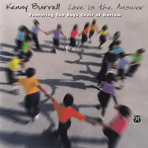 Kenny Burrell - Love Is the Answer (1998)