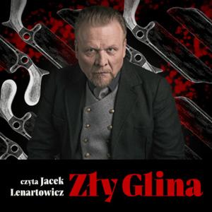 «Zły glina - S1E1» by Andrzej W. Sawicki