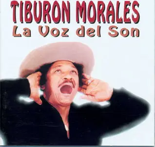 Eduardo "El Tiburon"  Morales - La Voz Del Son  (2001)