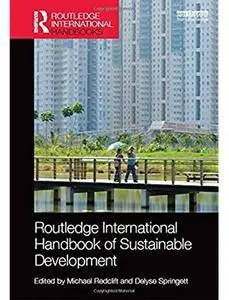 Routledge International Handbook of Sustainable Development [Repost]