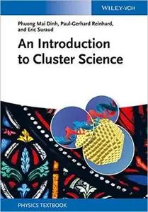 An Introduction to Cluster Science