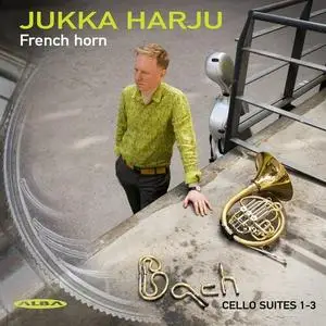 Jukka Harju - J.S. Bach: Cello Suites with french horn (2023)