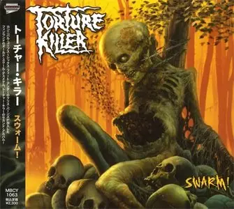 Torture Killer - Swarm! (2006) (Japan MBCY-1063)
