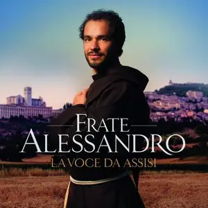 Friar Alessandro - Voice From Assisi (2012) [Official Digital Download 24bit/96kHz]