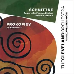 Franz Welser-Möst, The Cleveland Orchestra - Schnittke: Piano Concerto; Prokofiev: Symphony No.2 (2021)