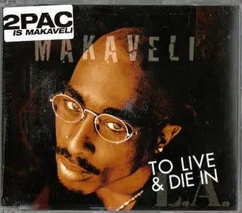 Makaveli (2PAC) - To live and die in L.A. [Interscope IND-95529] {UK 1997}
