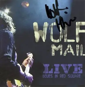 Wolf Mail - Live Blues In Red Square (2009)