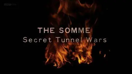 BBC - The Somme Secret Tunnel Wars (2013)