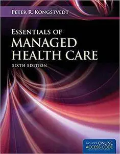 Essentials of Managed Health Care, 6th edition
