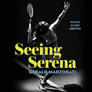 Seeing Serena [Audiobook]