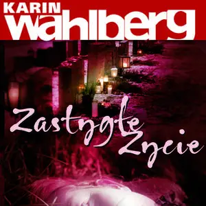 «Zastygłe życie» by Karin Wahlberg