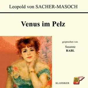 «Venus im Pelz» by Leopold von Sacher-Masoch