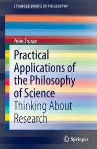 Practical Applications of the Philosophy of Science: Thinking about Research [Repost]