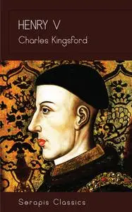 «Henry V» by Charles Kingsford