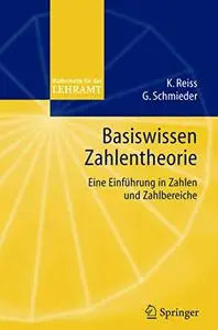 Basiswissen Zahlentheorie: Eine Einführung in Zahlen und Zahlbereiche