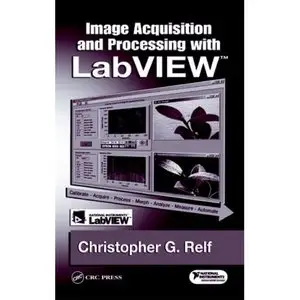 Image Acquisition and Processing with LabVIEW (Repost)