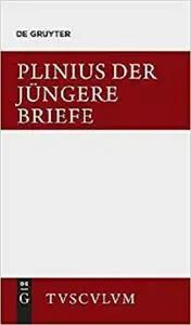 Briefe / Epistularum libri decem (Sammlung Tusculum)