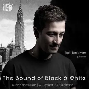 Raffi Besalyan - The Sound of Black and White (2021) [Official Digital Download 24/192]