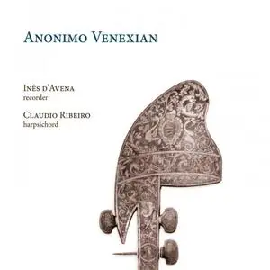 Inês d'Avena, Claudio Ribeiro - Anonimo Venexian (2019)