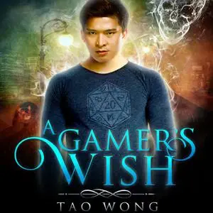 «A Gamer's Wish» by Tao Wong