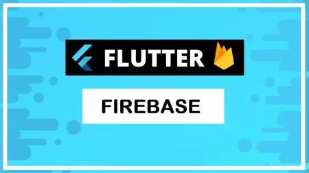 Master Firebase with Flutter - Android and IOS