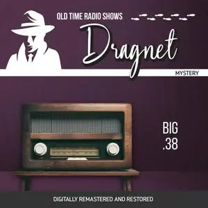 «Dragnet: Big .38» by Jack Webb